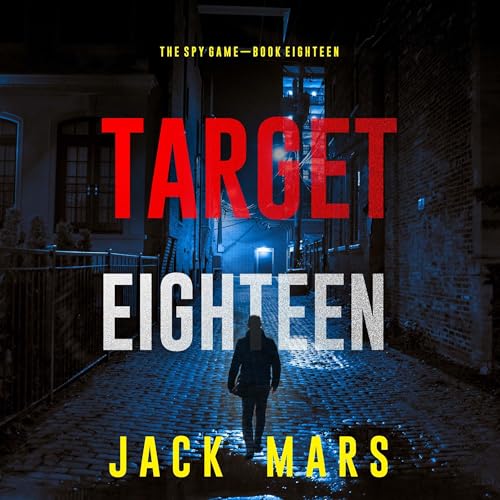 Target Eighteen by Jack Mars