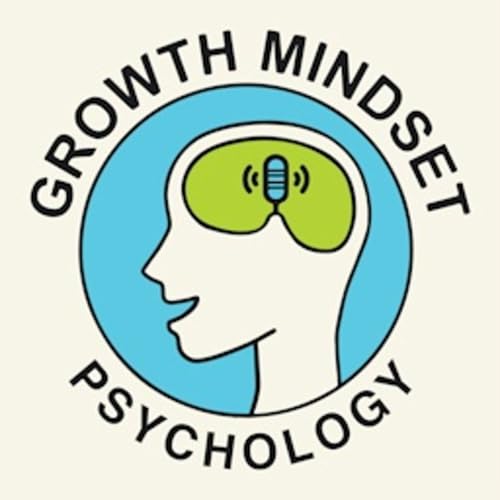 Growth Mindset Psychology: The Science of Self-Improvement by bh