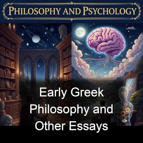 Early Greek Philosophy and Other Essays by Friedrich Nietzsche