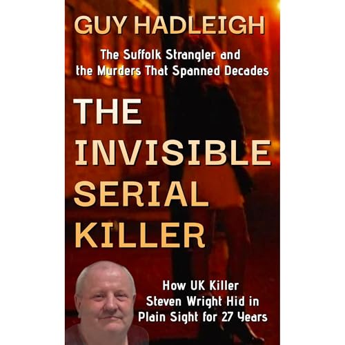 THE INVISIBLE SERIAL KILLER