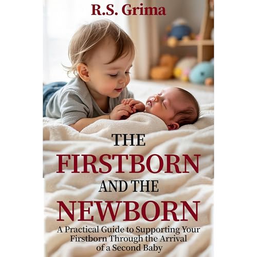 The Firstborn and the Newborn by R.S. Grima