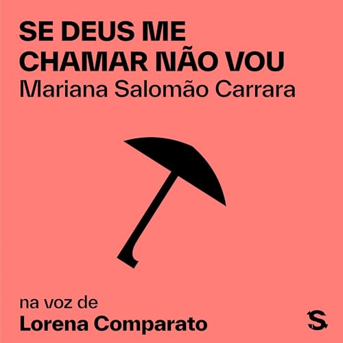 Se deus me chamar não vou by Mariana Salomão Carrara