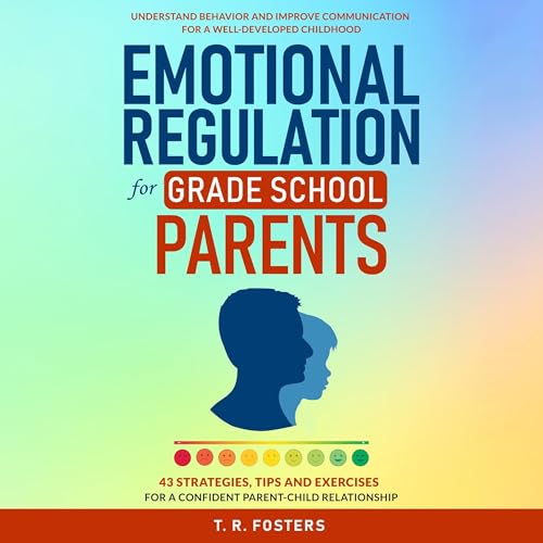 Emotional Regulation for Grade School Parents