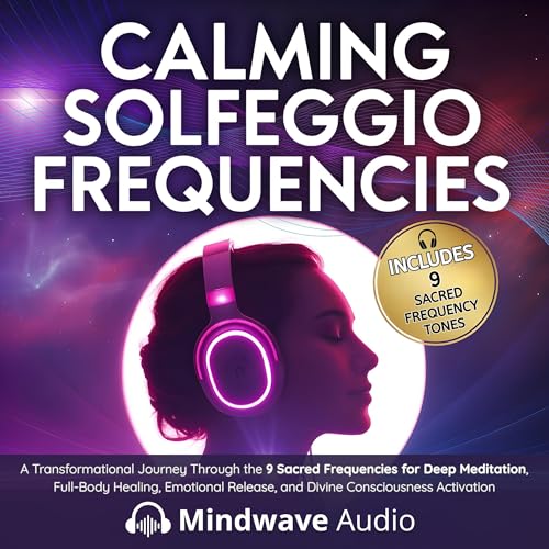 Calming Solfeggio Frequencies