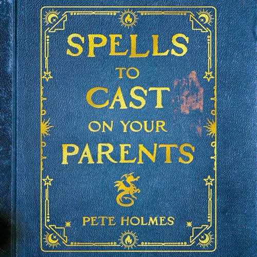 Spells to Cast on Your Parents