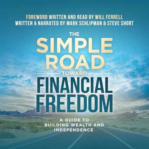 The Simple Road Toward Financial Freedom