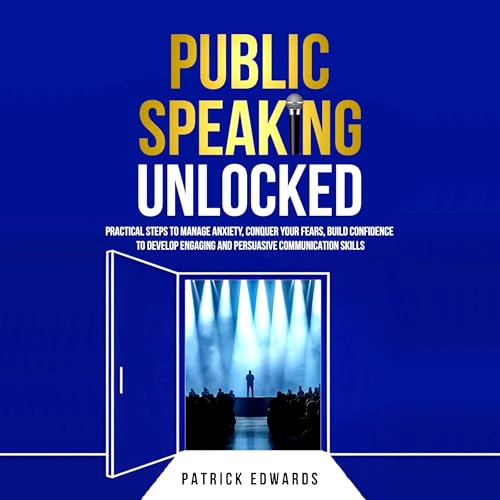 Public Speaking Unlocked by Patrick Edwards