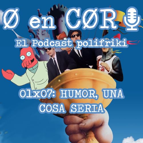 Cero en Cordura 1x07: HUMOR, UNA COSA SERIA by Unknown