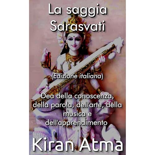 La saggia Sarasvati by Kiran Atma
