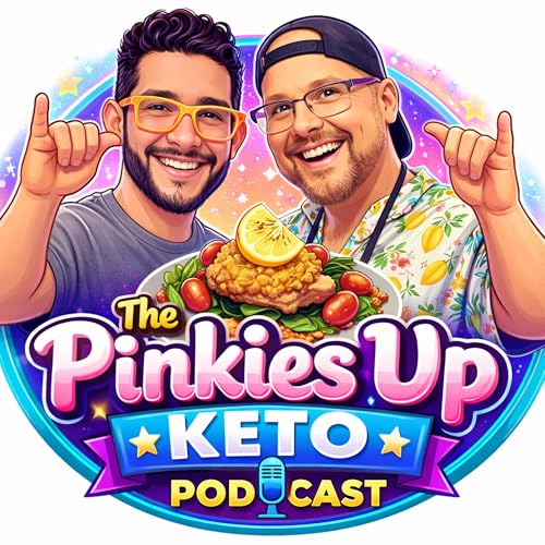 Pinkies Up Keto Podcast by Pinkies Up Keto Podcast