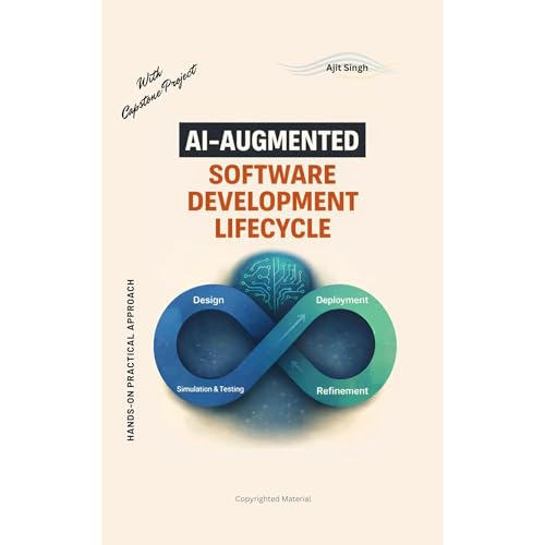 AI-Augmented Software Development Lifecycle by Ajit Singh
