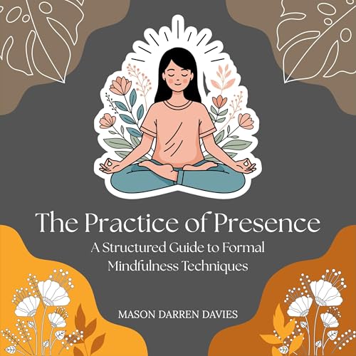 The Practice of Presence