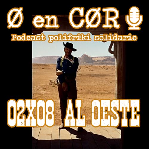 Cero en Cordura 2X08: AL OESTE by Unknown