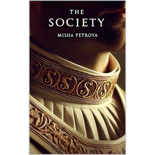 The Society by Misha Petrova