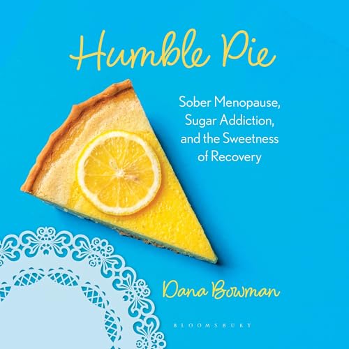 Humble Pie by Dana R. Bowman