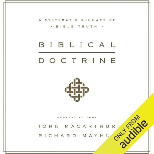 Biblical Doctrine by John Lescault