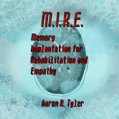 M.I.R.E.: Memory Implantation for Rehabilitation and Empathy