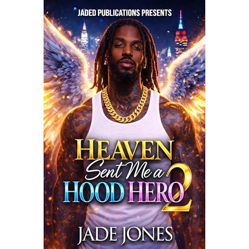 Heaven Sent Me a Hood Hero 2