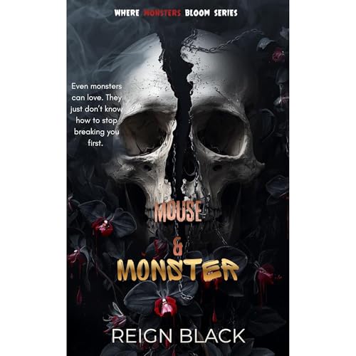 Where Monsters Bloom by Reign Black
