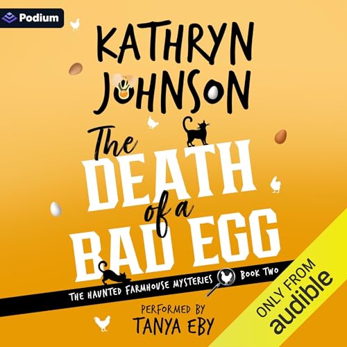 The Death of a Bad Egg by Kathryn Johnson