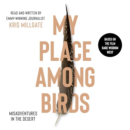 My Place Among Birds: Misadventures in the Desert