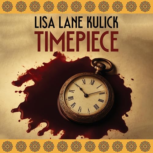 Timepiece by Lisa Lane Kulick