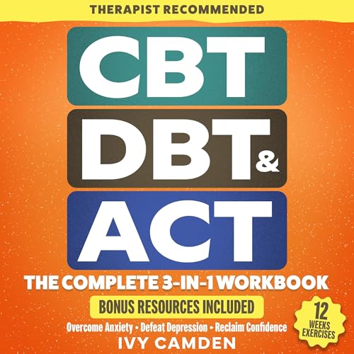 CBT, DBT & ACT by Ivy Camden