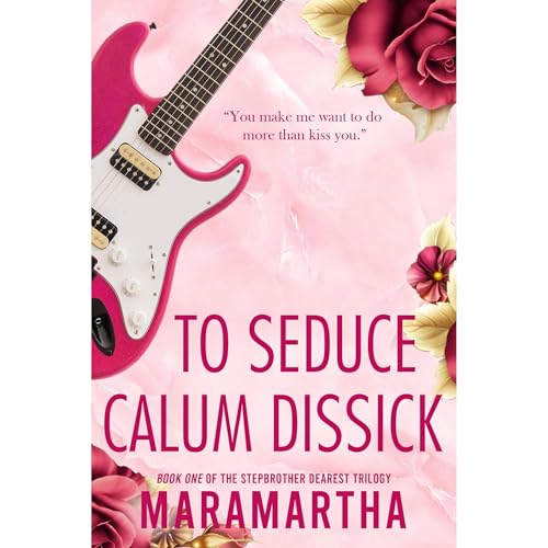 To Seduce Calum Dissick