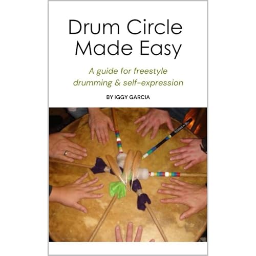 Drum Circle Made Easy by Iggy Garcia