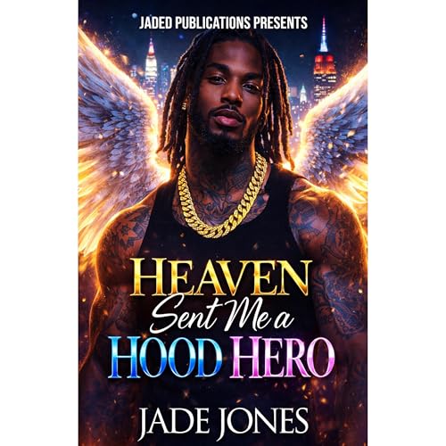 Heaven Sent Me a Hood Hero