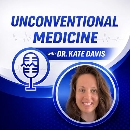 Unconventional Medicine by Dr. Kate Davis | Functional Medicine Doctor | Chiropractor | Holistic Health | Gut Health
