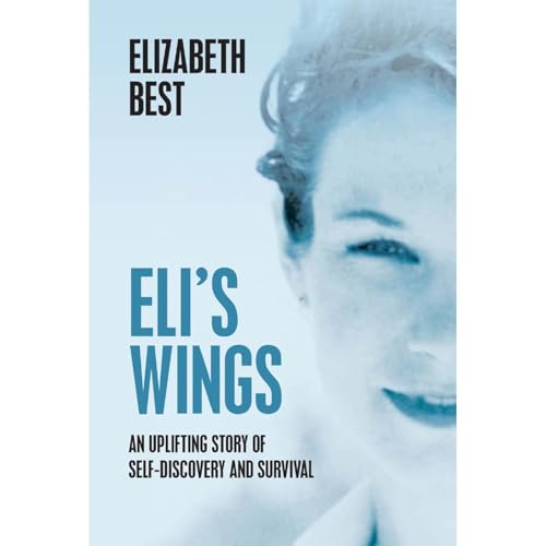Eli's Wings by Elizabeth Best