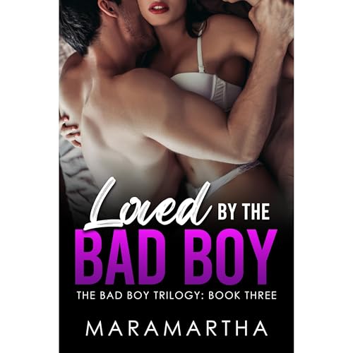Loved By The Bad Boy