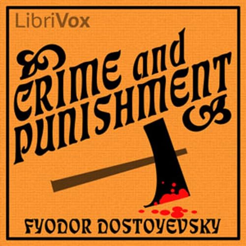 Fyodor Dostoevsky -Crime and Punishment (Version 3) by Audiobooks by Librivox