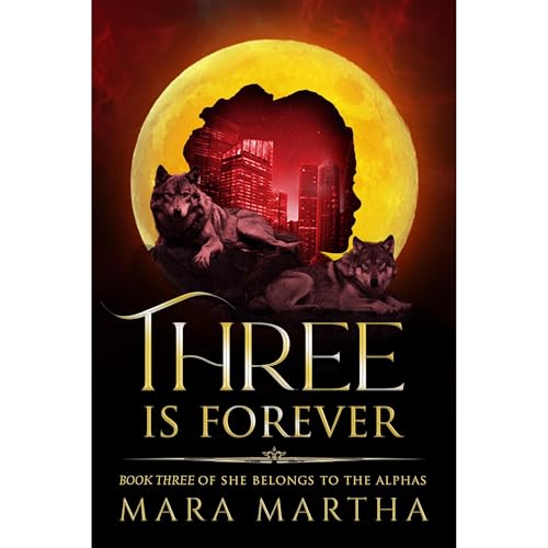 Three is forever by Mara Martha