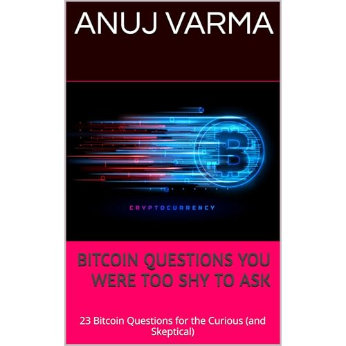 Bitcoin Questions You Were Too Shy to Ask
