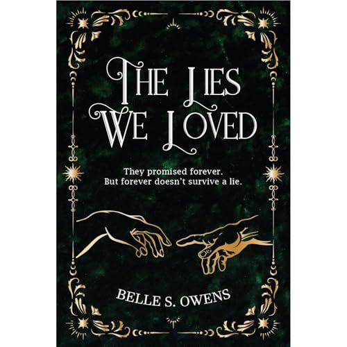 The Lies We Loved by Belle S Owens