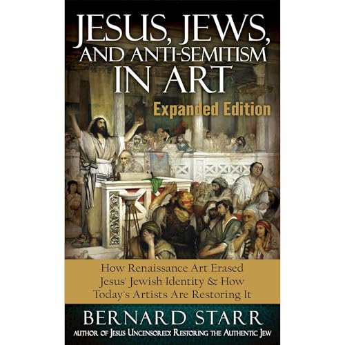 Jesus, Jews, And Anti-Semitism In Art