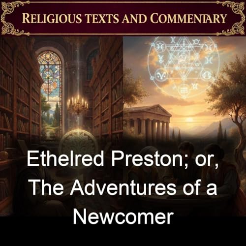Ethelred Preston; or, The Adventures of a Newcomer