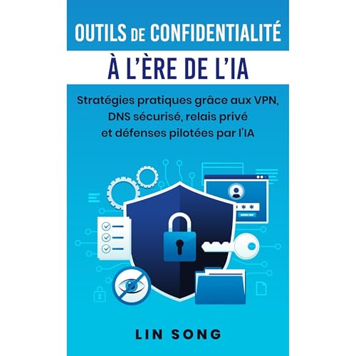 Outils de confidentialité à l'ère de l'IA