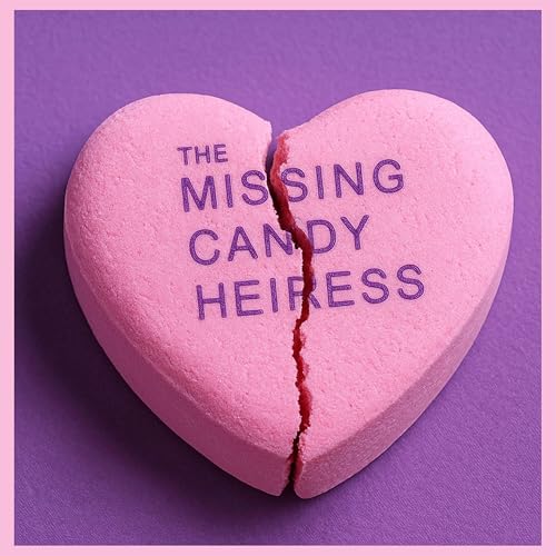 The Missing Candy Heiress by Jonathan Rocks & Beth McNamara