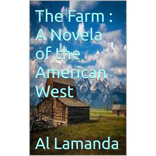 The Farm : A Novela of the American West