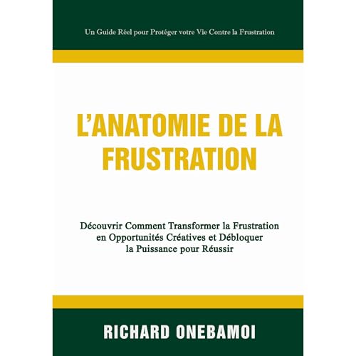 L’Anatomie de la Frustration