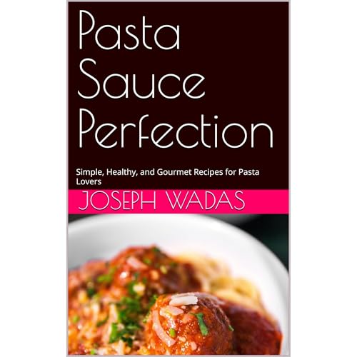 Pasta Sauce Perfection