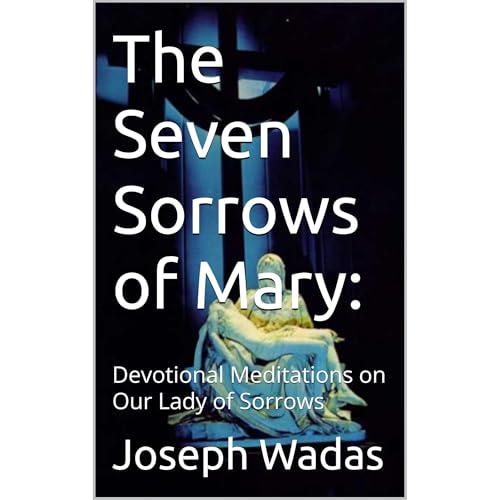 The Seven Sorrows of Mary: