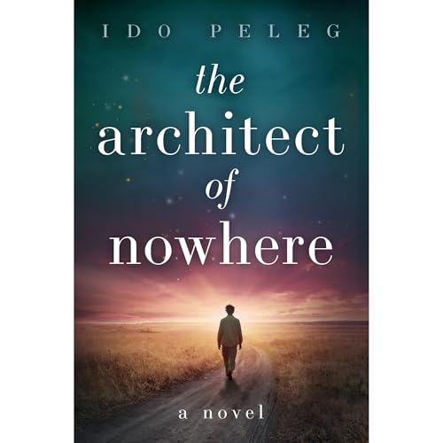 The Architect of Nowhere by Ido Peleg