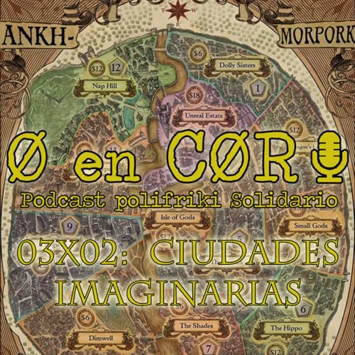 Cero en Cordura 3x02: CIUDADES IMAGINARIAS by Unknown