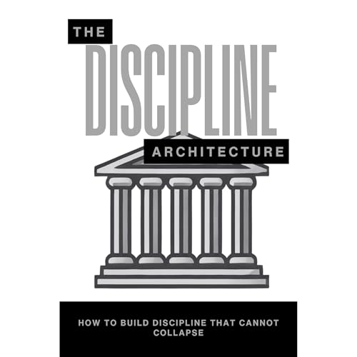 The Discipline Architecture