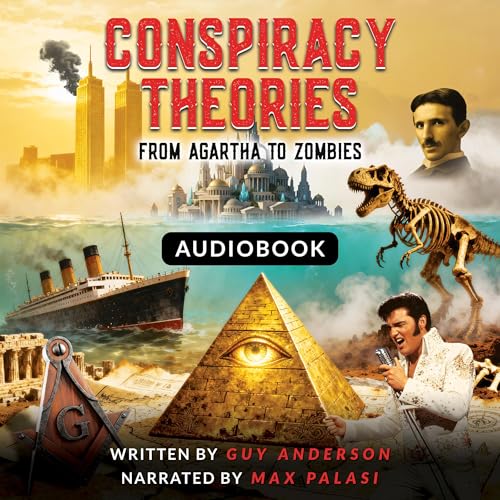 Conspiracy Theories: From Agartha to Zombies