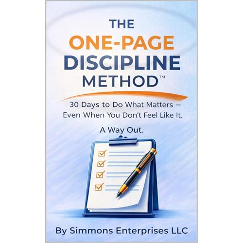 The One Page Discipline Method by Simmons Enterprises LLC